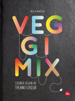 cover image of Veggimix-Cuisiner vegan au thermo cuiseur